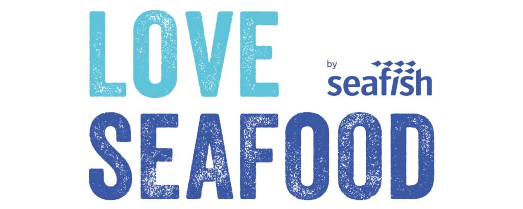 SEAFISH DROPS "LOVE SEAFOOD" CAMPAIGN LAUNCHED IN 2020 TO FOCUS ON KEY INDUSTRY CONCERNS